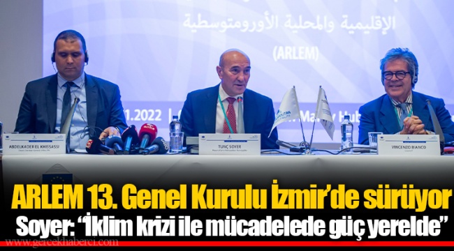 ARLEM 13. Genel Kurulu İzmir’de sürüyor