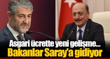 Asgari ücrette yeni gelişme... Bakanlar Saray'a gidiyor