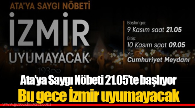 Ata’ya Saygı Nöbeti 21.05’te başlıyor