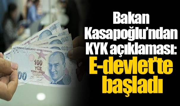 Bakan Kasapoğlu'ndan KYK açıklaması: E-devlet'te başladı