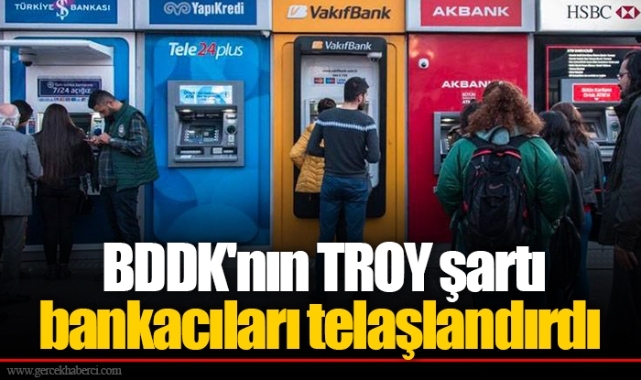 BDDK'nın TROY şartı bankacıları telaşlandırdı