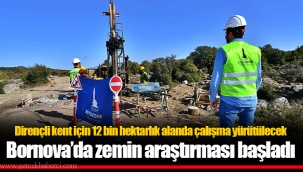 Bornova’da zemin araştırması başladı