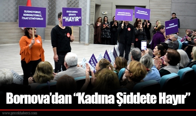 Bornova’dan “Kadına Şiddete Hayır”