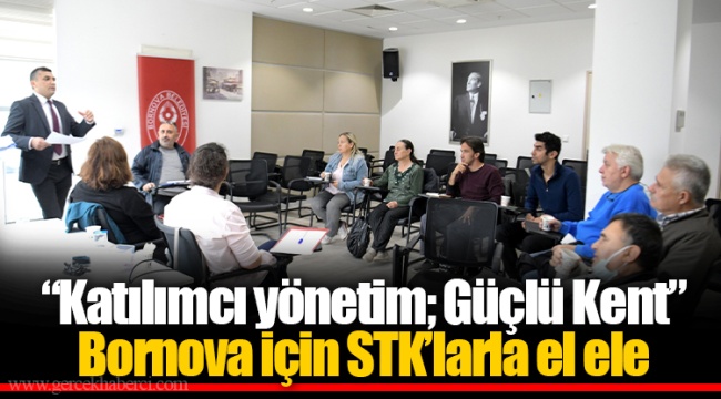 Bornova için STK’larla el ele