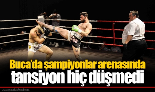 Buca’da şampiyonlar arenasında tansiyon hiç düşmedi