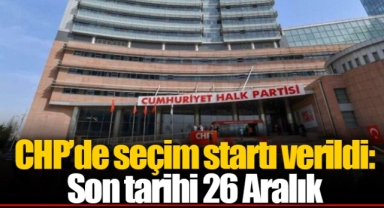 CHP’de seçim startı verildi: Son tarihi 26 Aralık