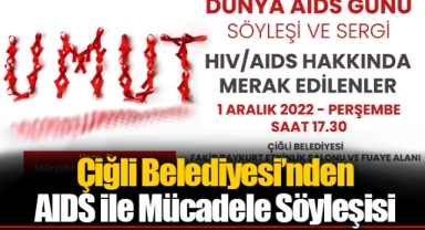 Çiğli Belediyesi’nden AIDS ile Mücadele Söyleşisi