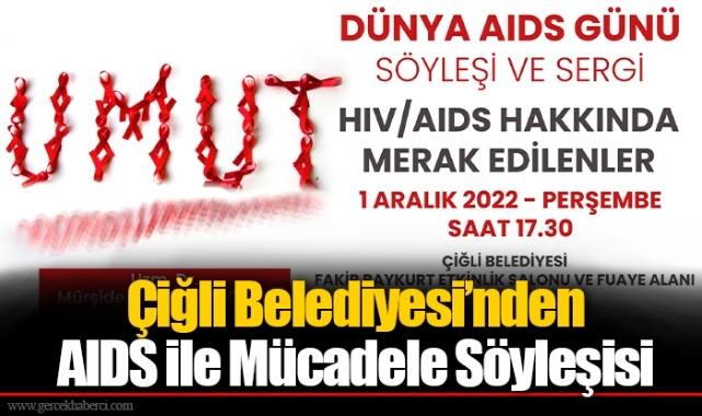 Çiğli Belediyesi’nden AIDS ile Mücadele Söyleşisi