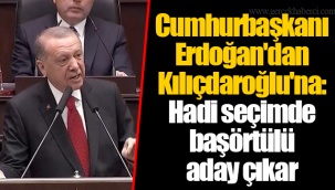 Cumhurbaşkanı Erdoğan'dan Kılıçdaroğlu'na: Hadi seçimde başörtülü aday çıkar