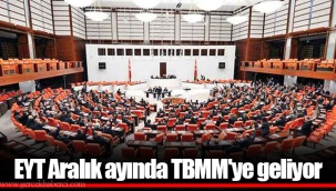 EYT Aralık ayında TBMM'ye geliyor
