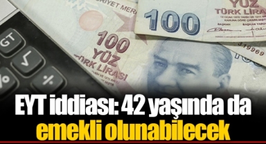 EYT iddiası: 42 yaşında da emekli olunabilecek