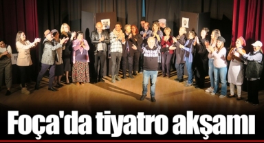Foça'da tiyatro akşamı