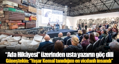 Güneştekin: “Yaşar Kemal tanıdığım en vicdanlı insandı”