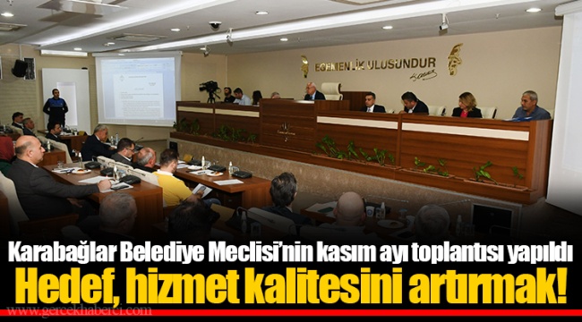 Hedef, hizmet kalitesini artırmak!