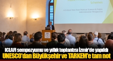 ICLAFI sempozyumu ve yıllık toplantısı İzmir'de yapıldı