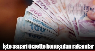 İşte asgari ücrette konuşulan rakamlar