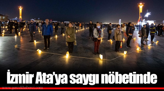 İzmir Ata’ya saygı nöbetinde