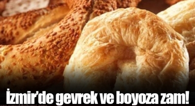 İzmir'de gevrek ve boyoza zam!