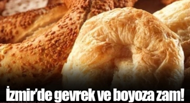 İzmir'de gevrek ve boyoza zam!