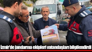İzmir'de jandarma ekipleri vatandaşları bilgilendirdi