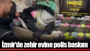 İzmir'de zehir evine polis baskını