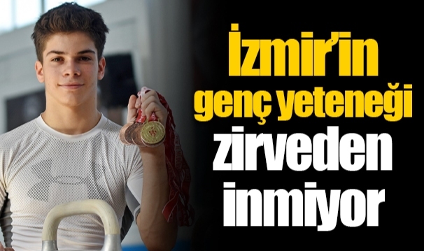 İzmir’in genç yeteneği zirveden inmiyor