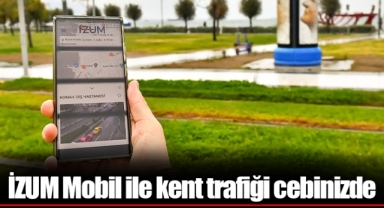 İZUM Mobil ile kent trafiği cebinizde