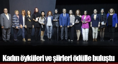 Kadın öyküleri ve şiirleri ödülle buluştu