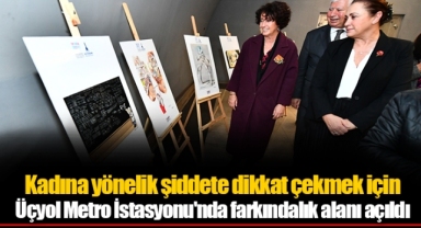 Kadına yönelik şiddete dikkat çekmek için Üçyol Metro İstasyonu'nda farkındalık alanı açıldı