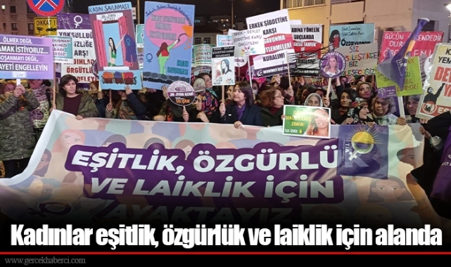 Kadınlar eşitlik, özgürlük ve laiklik için alanda