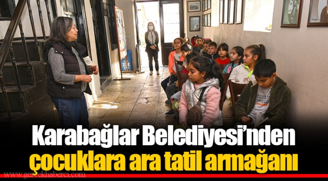 Karabağlar Belediyesi’nden çocuklara ara tatil armağanı
