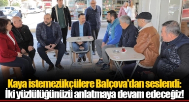 Kaya istemezükçülere Balçova'dan seslendi: İki yüzlülüğünüzü anlatmaya devam edeceğiz!