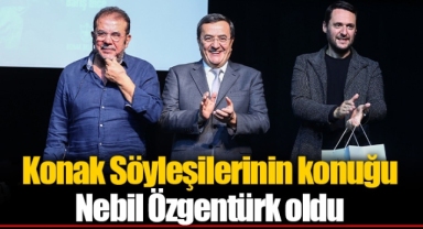 Konak Söyleşilerinin konuğu Nebil Özgentürk oldu