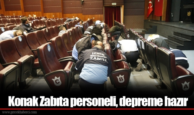 Konak Zabıta personeli, depreme hazır