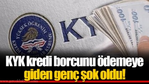 KYK kredi borcunu ödemeye giden genç şok oldu!