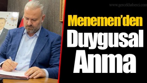 Menemen’den Duygusal Anma