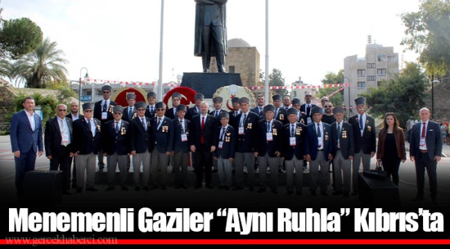 Menemenli Gaziler “Aynı Ruhla” Kıbrıs’ta