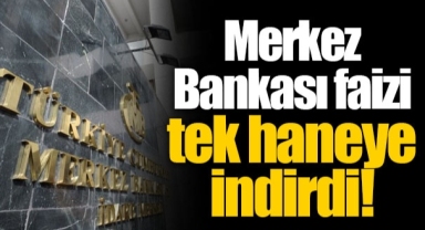 Merkez Bankası faizi tek haneye indirdi!