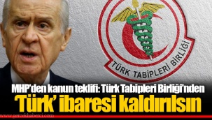 MHP’den kanun teklifi: Türk Tabipleri Birliği’nden ‘Türk’ ibaresi kaldırılsın