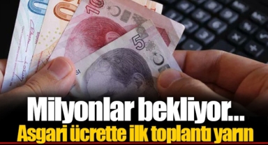 Milyonlar bekliyor... Asgari ücrette ilk toplantı yarın