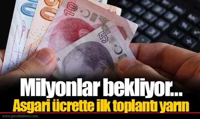 Milyonlar bekliyor... Asgari ücrette ilk toplantı yarın