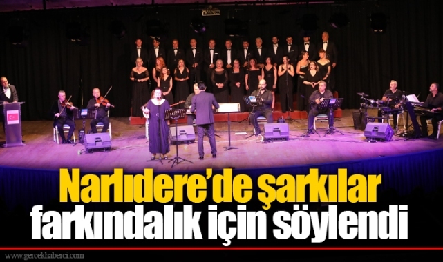 Narlıdere’de şarkılar farkındalık için söylendi