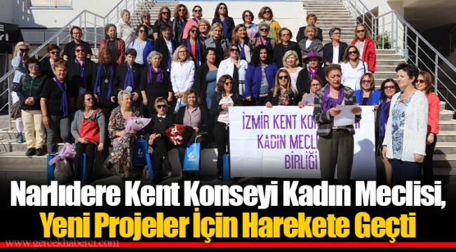 Narlıdere Kent Konseyi Kadın Meclisi, Yeni Projeler İçin Harekete Geçti