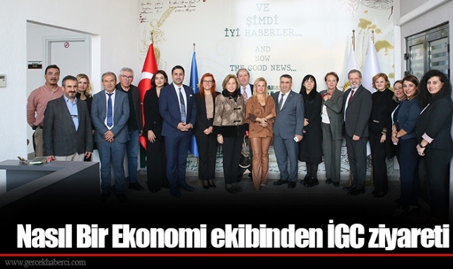 Nasıl Bir Ekonomi ekibinden İGC ziyareti 