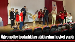 Öğrenciler topladıkları atıklardan heykel yaptı
