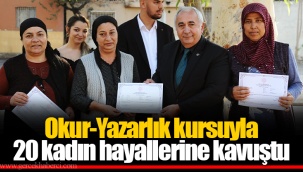 Okur-Yazarlık kursuyla 20 kadın hayallerine kavuştu