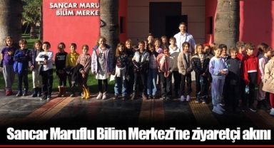Sancar Maruflu Bilim Merkezi’ne ziyaretçi akını