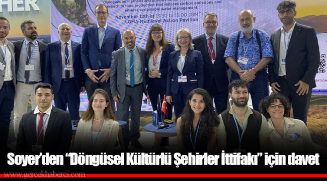 Soyer’den “Döngüsel Kültürlü Şehirler İttifakı” için davet