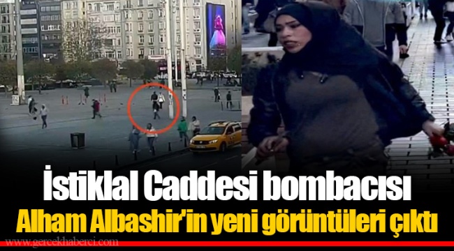 Taksim saldırısını gerçekleştiren Ahlam Albashir'in yeni görüntüleri ortaya çıktı