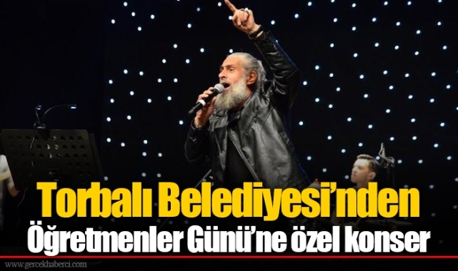 Torbalı Belediyesi’nden Öğretmenler Günü’ne özel konser